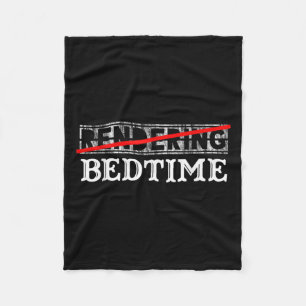 Funny Quote Bedtime Graphic Gift Fleece Blanket