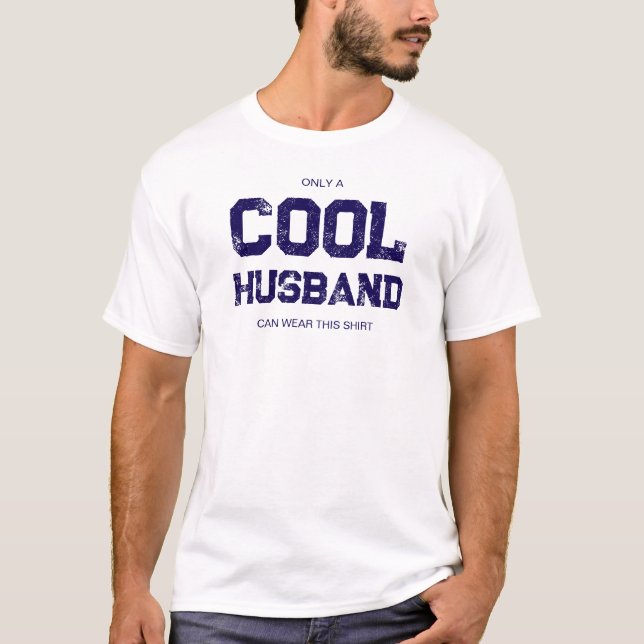 Funny Quote Blue Typography Humour Cool Husband T-Shirt (Front)