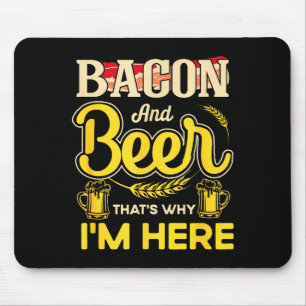 Funny Quote Breakfast Bacon And Beer That's Why I' Mouse Mat