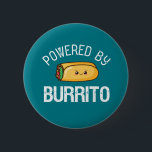 Funny Quote Burrito and Mexican Food Lover 6 Cm Round Badge<br><div class="desc">Powered By Burrito. Funny and sarcastic burrito pun design for those who love to eat burrito and other mexican foods. Cool cute and humourous food pun merchandise for burrito lover. Grunge and distressed design to celebrate National Burrito Day. Great Christmas gift and birthday present for family and friends.</div>