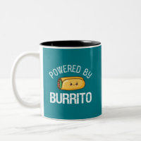 Funny Quote Burrito and Mexican Food Lover