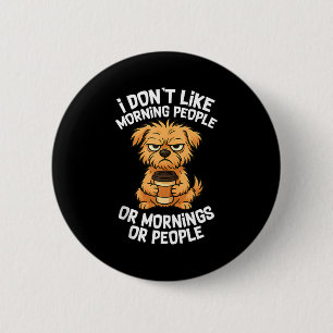 Funny Quote Coffee Sleepy Cute Dog Puppy Lover Gif 6 Cm Round Badge