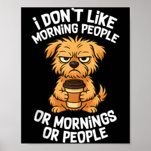 Funny Quote Coffee Sleepy Cute Dog Puppy Lover Gif Poster