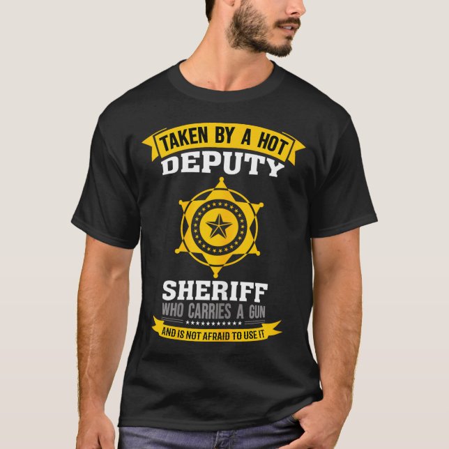Funny Quote Deputy Sheriff Wife  T-Shirt (Front)