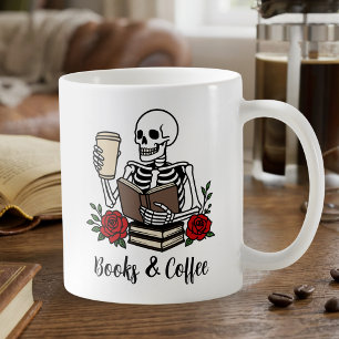 Funny Quote For Book Lovers Floral Skeleton Coffee Mug