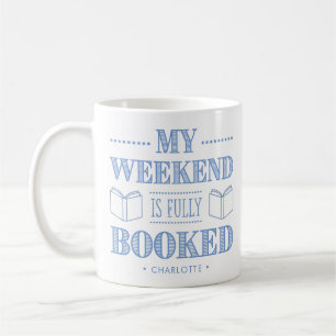 Funny Quote For Book Lovers Personalised Blue Coffee Mug