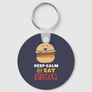 Funny Quote for Burger and Fast Food Lover Key Ring