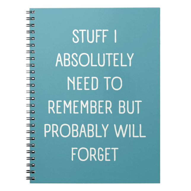 Funny Quote for Forgetful People To Do List  Notebook (Front)