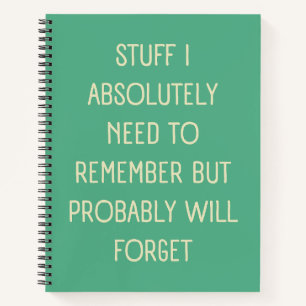 Funny Quote for Forgetful People To Do List Notebook