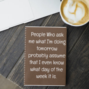 Funny Quote for Forgetful People To Do List Spiral Notebook