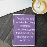 Funny Quote for Forgetful People To Do List Spiral