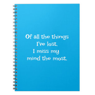 Funny Quote for Forgetful People To Do List Teal Notebook