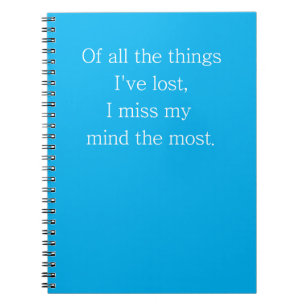 Funny Quote for Forgetful People To Do List Teal Notebook