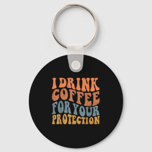 Funny Quote For Men Women Sarcastic Novelty Graphi Key Ring