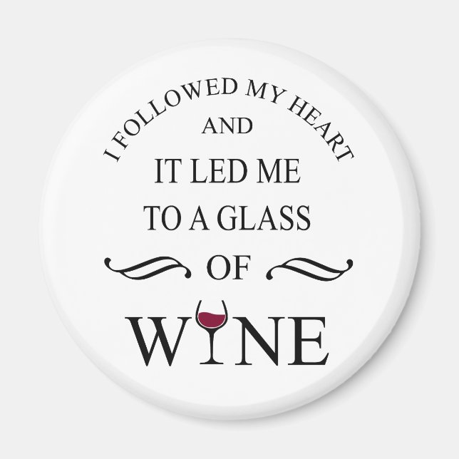 funny quote for wine lover magnet (Front)