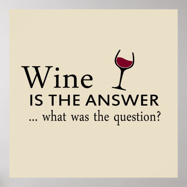 funny quote for wine lover poster (Front)