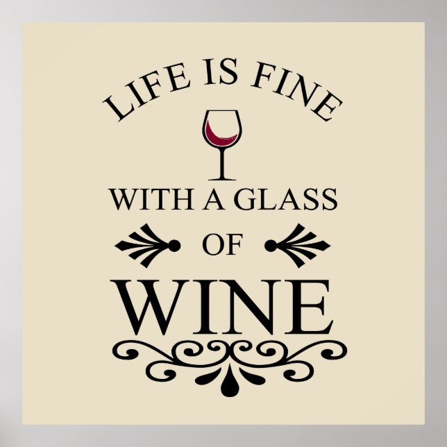 funny quote for wine lover poster (Front)