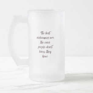 Funny Quote Frosted Glass Mug 