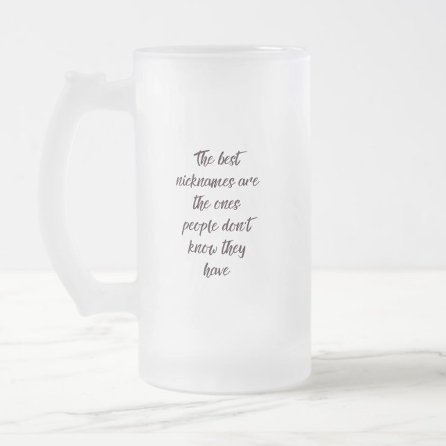 Funny Quote Frosted Glass Mug  (Left)