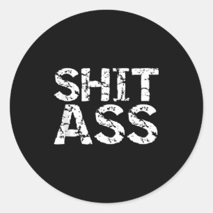 Funny Quote Gag Gift Joke For Men Sarcastic Tank T Classic Round Sticker