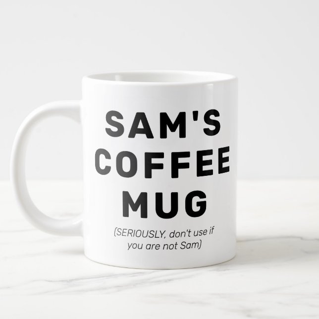 Funny Quote Gag Gift Personalised Coffee Mug (Left)