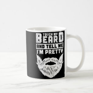 Funny Quote Gift For Bearded Men And Beard Lovers Coffee Mug