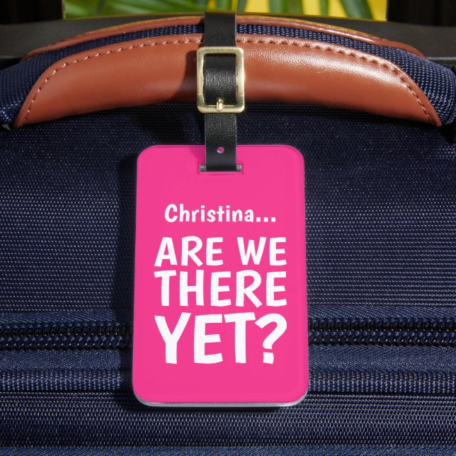 Funny Quote Girly Bright Pink Travel Luggage Tag (Front Insitu 2)