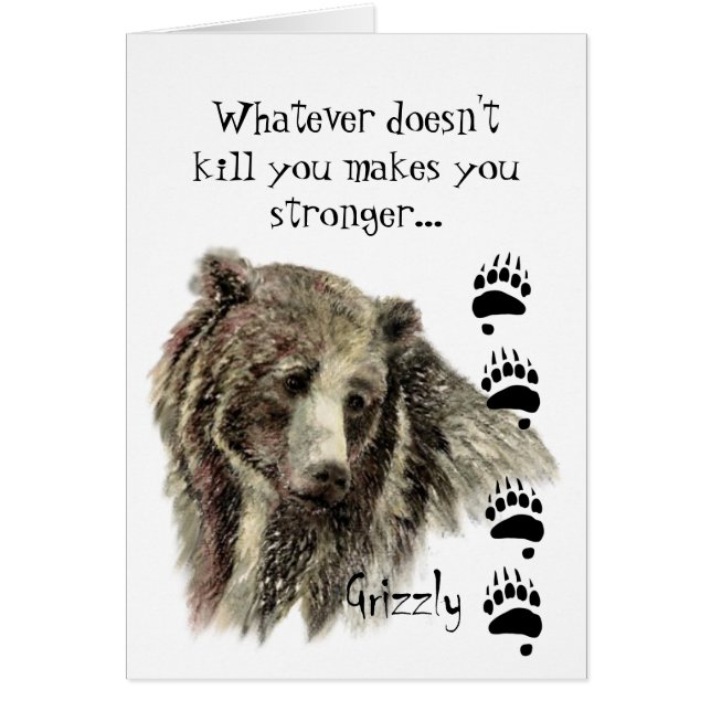 Funny Quote Grizzly Bear Kill you Humour (Front)
