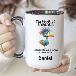 Funny Quote Grumpy Bird My Level of Sarcasm   Two-Tone Coffee Mug