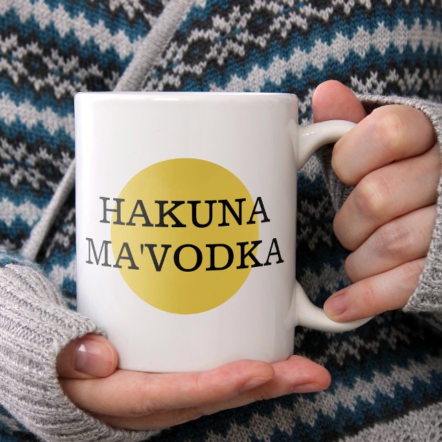 Funny Quote Hakuna Ma'Vodka Drinking Parody Large Coffee Mug (Creator Uploaded)