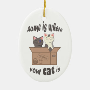 Funny quote Home is where your cat is Ceramic Tree Decoration