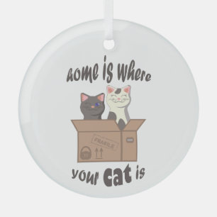 Funny quote Home is where your cat is Glass Tree Decoration