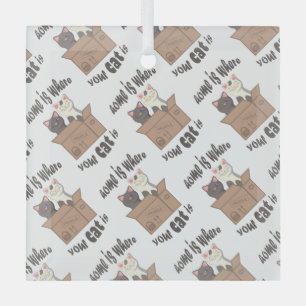 Funny quote Home is where your cat is Glass Tree Decoration