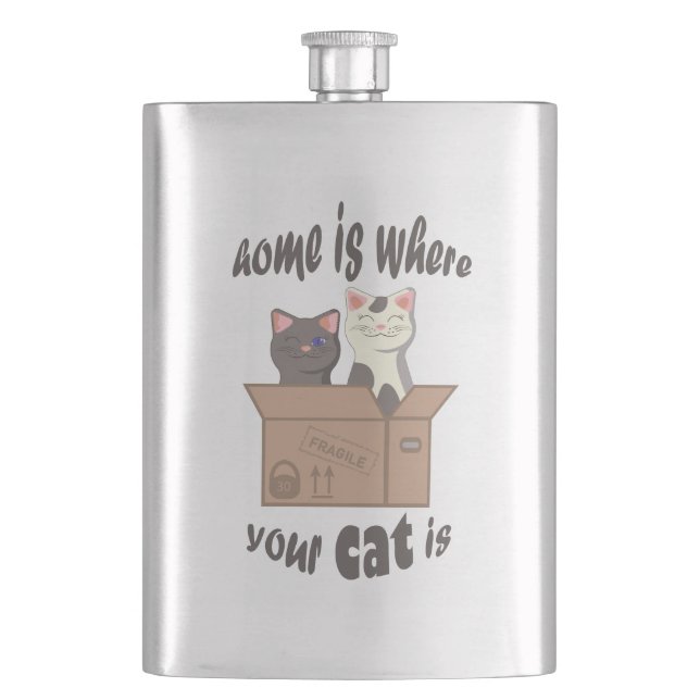 Funny quote Home is where your cat is Hip Flask (Front)