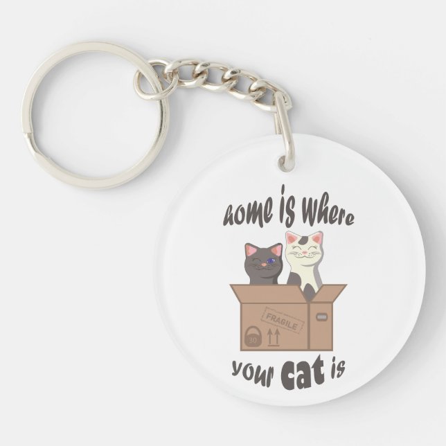 Funny quote Home is where your cat is Key Ring (Front)