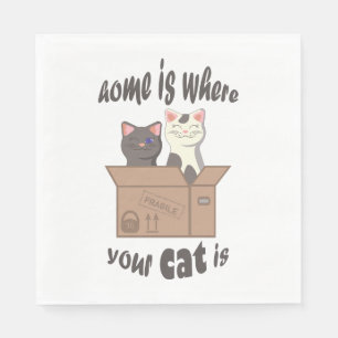 Funny quote Home is where your cat is Napkin