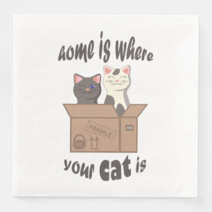 Funny quote Home is where your cat is Napkin