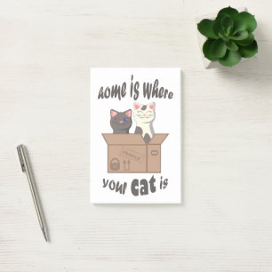 Funny quote Home is where your cat is Post-it Notes