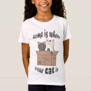 Funny quote Home is where your cat is T-Shirt