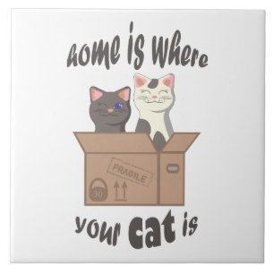 Funny quote Home is where your cat is Tile