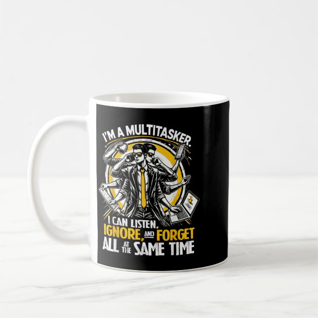 Funny Quote Humourous Multitask Funny Saying Coffee Mug (Left)