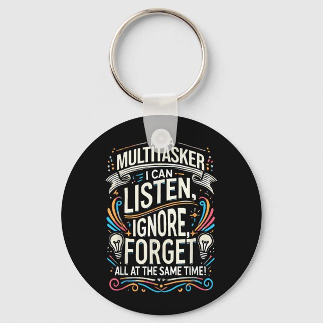 Funny Quote Humourous Multitask Funny Saying Key Ring (Front)