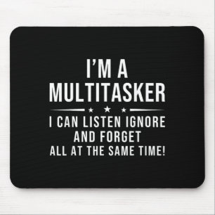 Funny Quote Humourous Multitask Funny Saying Mouse Mat