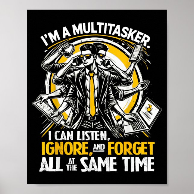 Funny Quote Humourous Multitask Funny Saying Poster (Front)