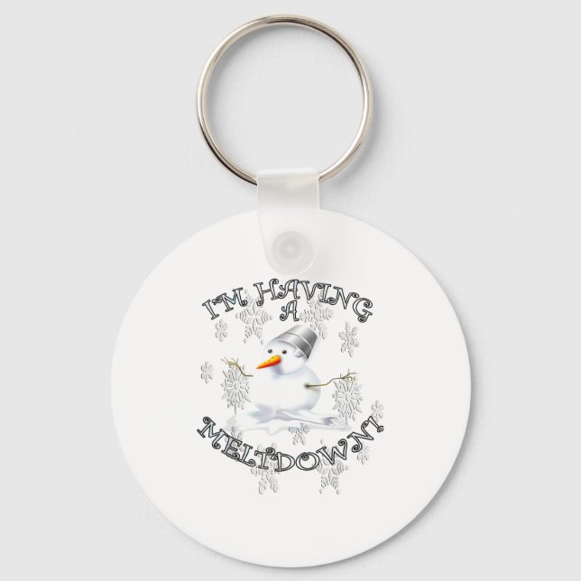 Funny Quote I'm Having A Meltdown Design Snowman  Key Ring (Front)