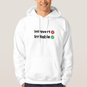 funny quote Introvert , Irritable Hoodie