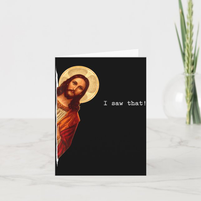 Funny Quote Jesus Meme I Saw That Christian Gift  Card (Front)
