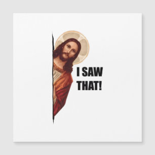 Funny Quote Jesus Meme, I Saw That Jesus
