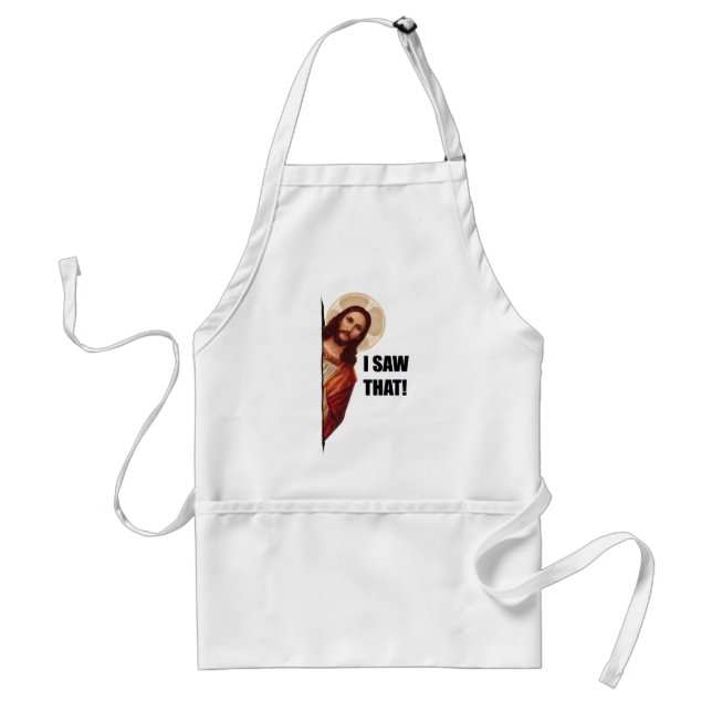 Funny Quote Jesus Meme, I Saw That Jesus  Standard Apron (Front)