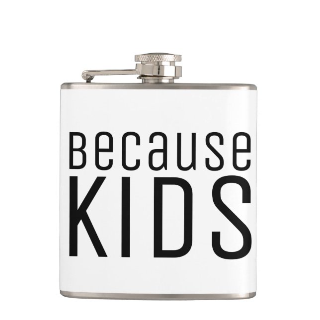 Funny Quote Kids Mum Dad Parenting Cheeky Sassy Hip Flask (Front)